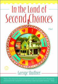 Title: In the Land of Second Chances, Author: George Shaffner