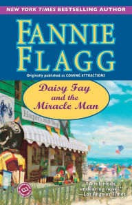 Title: Daisy Fay and the Miracle Man, Author: Fannie Flagg