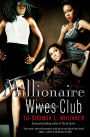 Millionaire Wives Club (Millionaire Wives Club Series #1)