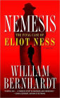 Nemesis: The Final Case of Eliot Ness A Novel