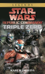 Title: Triple Zero: Star Wars Republic Commando #2, Author: Karen Traviss
