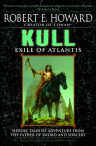 Title: Kull: Exile of Atlantis, Author: Robert E. Howard