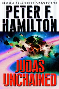 Title: Judas Unchained, Author: Peter F. Hamilton