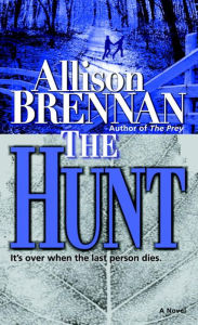 Title: The Hunt (Predator Thriller Series #2), Author: Allison Brennan