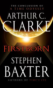Title: Firstborn (Time Odyssey Series #3), Author: Arthur C. Clarke