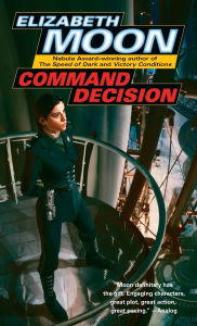 Title: Command Decision (Vatta's War Series #4), Author: Elizabeth Moon