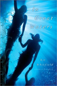 Title: In Great Waters, Author: Kit Whitfield