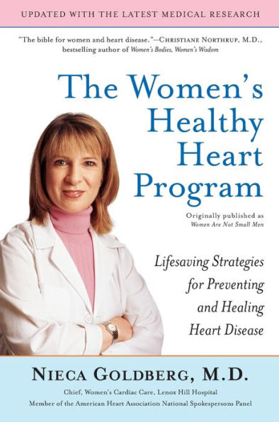 The Women's Healthy Heart Program: Lifesaving Strategies for Preventing and Healing Disease