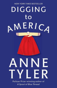 Title: Digging to America, Author: Anne Tyler
