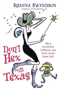 Title: Don't Hex with Texas, Author: Shanna Swendson