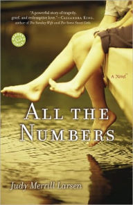 Title: All the Numbers, Author: Judy Merrill Larsen