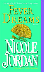 Title: Fever Dreams, Author: Nicole Jordan