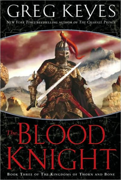 Blood Knight (Kingdoms of Thorn and Bone Series #3)