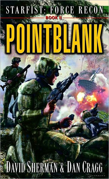 Pointblank (Starfist: Force Recon Series #2) by David Sherman, Dan ...