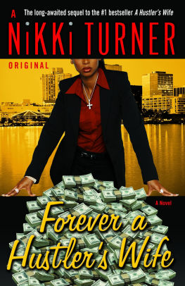 Forever a Hustler's Wife Forever a Hustler's Wife by Nikki Turner, Paperback | Barnes & Noble®