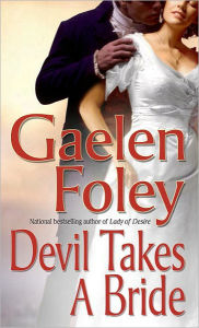 Title: Devil Takes a Bride (Knight Miscellany Series #5), Author: Gaelen Foley