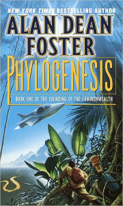 Title: Phylogenesis (Founding of the Commonwealth Series #1), Author: Alan Dean Foster