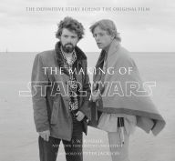 Title: The Making of Star Wars: The Definitive Story Behind the Original Film, Author: J. W. Rinzler