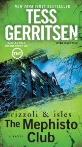 Title: The Mephisto Club (Rizzoli and Isles Series #6), Author: Tess Gerritsen