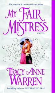 Title: My Fair Mistress, Author: Tracy Anne Warren