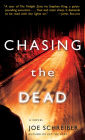 Chasing the Dead