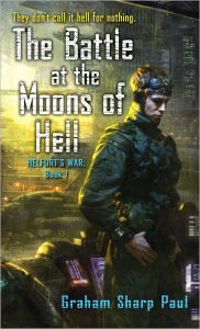 Title: The Battle at the Moons of Hell (Helfort's War Series #1), Author: Graham Sharp Paul