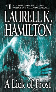 Title: A Lick of Frost (Meredith Gentry Series #6), Author: Laurell K. Hamilton