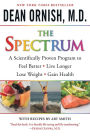 The Spectrum: A Scientifically Proven Program to Feel Better, Live Longer, Lose Weight, and Gain Health