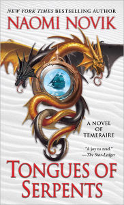 Title: Tongues of Serpents (Temeraire Series #6), Author: Naomi Novik