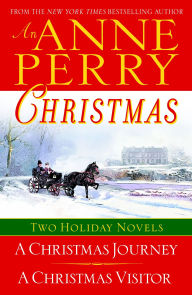 Title: An Anne Perry Christmas: Two Holiday Novels, Author: Anne Perry