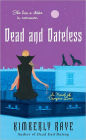 Dead and Dateless (Dead-End Dating Series #2)