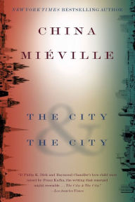 Title: The City and the City, Author: China Mieville