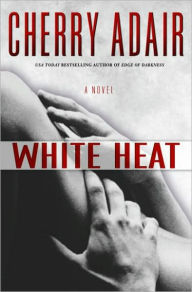 Title: White Heat, Author: Cherry Adair