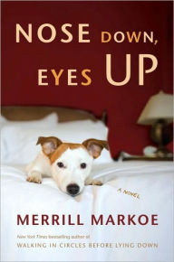 Title: Nose Down, Eyes Up, Author: Merrill Markoe