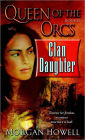 Clan Daughter (Queen of the Orcs Series #2)