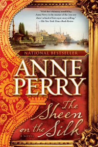 Title: The Sheen on the Silk, Author: Anne Perry