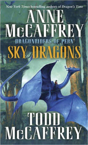 Title: Sky Dragons (Dragonriders of Pern Series #24), Author: Anne McCaffrey