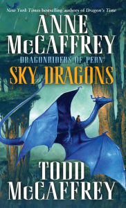 Sky Dragons (Dragonriders of Pern Series #24)