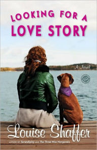 Title: Looking for a Love Story, Author: Louise Shaffer