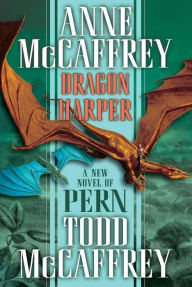 Title: Dragon Harper (Dragonriders of Pern Series #20), Author: Anne McCaffrey