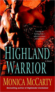 Title: Highland Warrior (Campbell Trilogy #1), Author: Monica McCarty