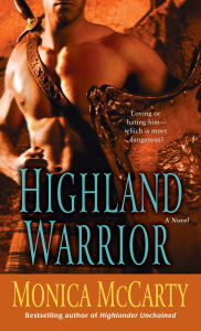 Title: Highland Warrior (Campbell Trilogy #1), Author: Monica McCarty