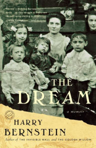 Title: The Dream: A Memoir, Author: Harry Bernstein