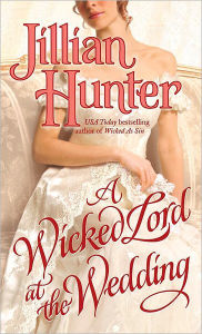 Title: A Wicked Lord at the Wedding (Boscastle Family Series #8), Author: Jillian Hunter