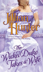 Title: The Wicked Duke Takes a Wife (Boscastle Family Series #9), Author: Jillian Hunter