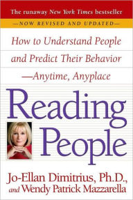 Title: Reading People: How to Understand People and Predict Their Behavior--Anytime, Anyplace, Author: Jo-Ellan Dimitrius