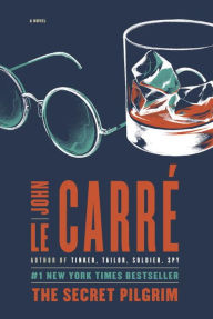 Title: The Secret Pilgrim (George Smiley Series), Author: John le Carré