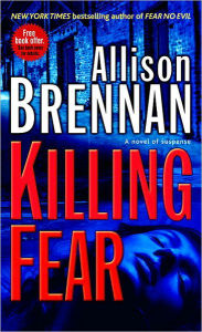Title: Killing Fear (Prison Break Trilogy Series #1), Author: Allison Brennan
