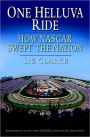 One Helluva Ride: How NASCAR Swept the Nation