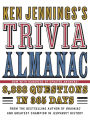 Ken Jennings's Trivia Almanac: 8,888 Questions in 365 Days